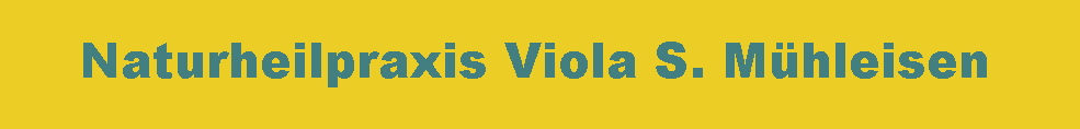 Naturheilpraxis Viola S. M�hleisen